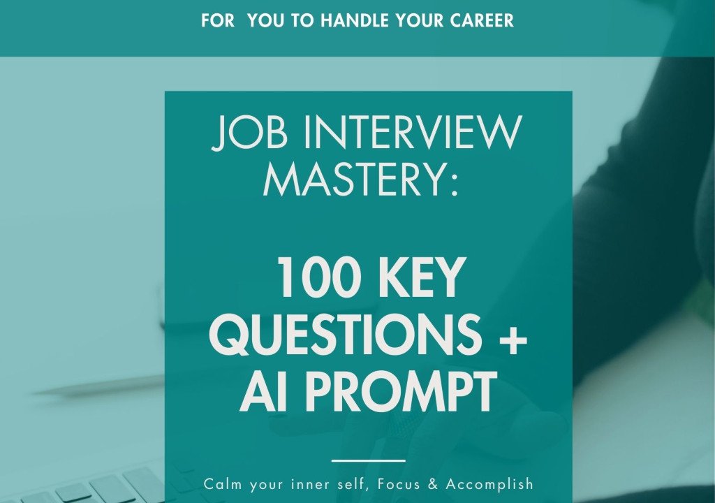 Job Interview Mastery: 100 Key Questions + AI Prompt
